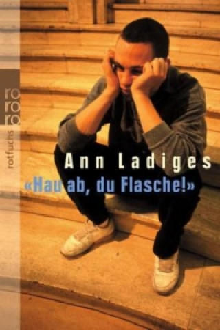 Könyv 'Hau ab, du Flasche!' Ann Ladiges