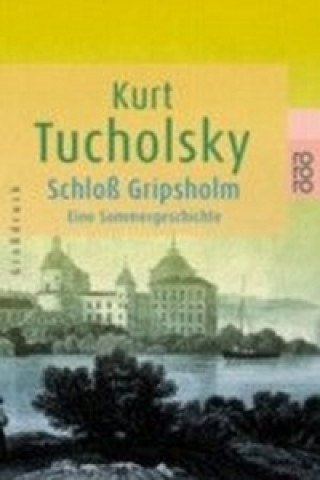 Kniha Schloß Gripsholm, Großdruck Kurt Tucholsky