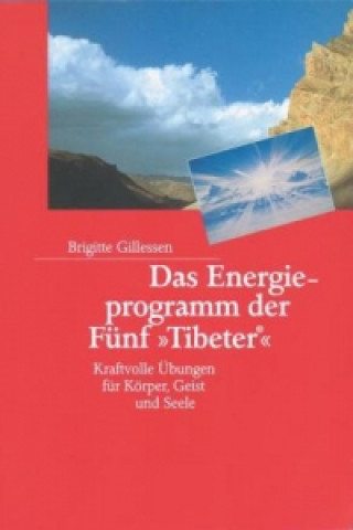 Książka Das Energieprogramm der Fünf 'Tibeter' Brigitte Gillessen