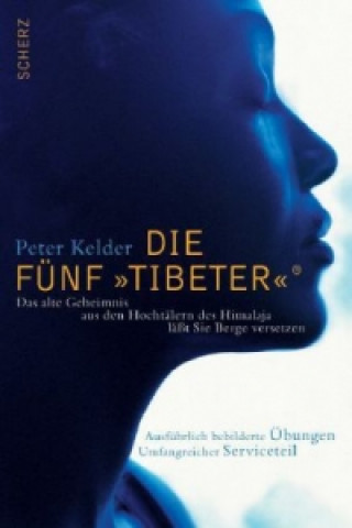 Könyv Die Fünf 'Tibeter' Peter Kelder