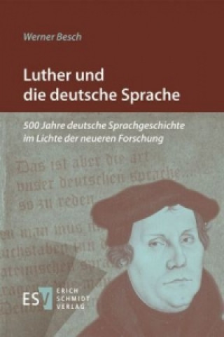Könyv Luther und die deutsche Sprache Werner Besch
