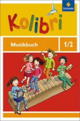 Carte Kolibri - Musikbücher: Allgemeine Ausgabe 2012 