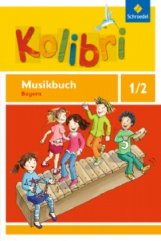 Carte Kolibri: Das Musikbuch für Grundschulen Bayern - Ausgabe 2014 