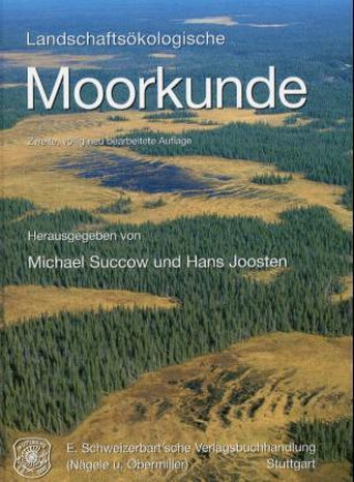 Kniha Landschaftsökologische Moorkunde Michael Succow