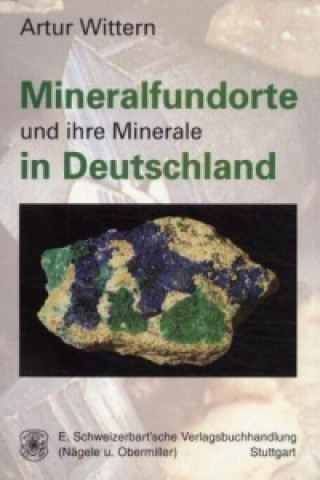 Kniha Mineralfundorte und ihre Minerale in Deutschland Artur Wittern
