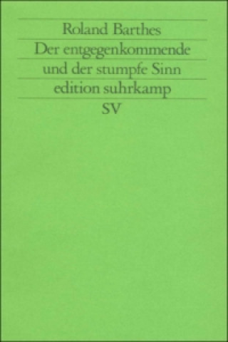 Książka Der entgegenkommende und der stumpfe Sinn Roland Barthes