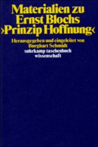 Könyv Materialien zu Ernst Blochs >Prinzip Hoffnung< Burghart Schmidt