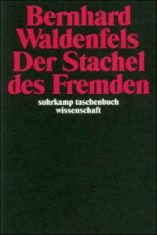 Livre Der Stachel des Fremden Bernhard Waldenfels