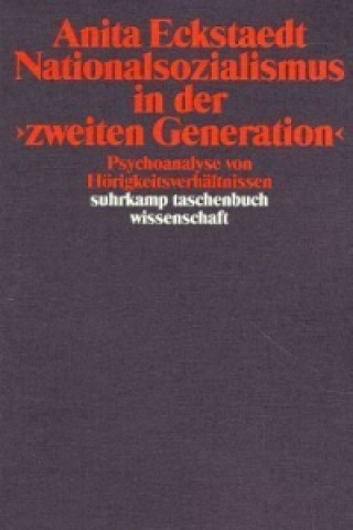 Kniha Nationalsozialismus in der »zweiten Generation« Anita Eckstaedt