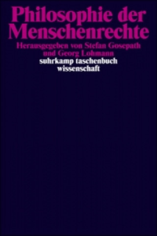 Kniha Philosophie der Menschenrechte Stefan Gosepath