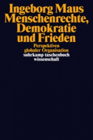 Kniha Menschenrechte, Demokratie und Frieden Ingeborg Maus