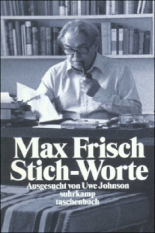 Kniha Stich-Worte Max Frisch
