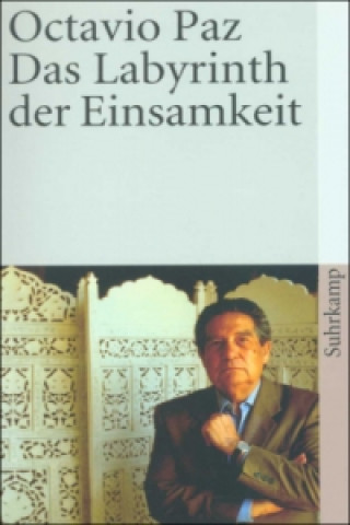 Książka Das Labyrinth der Einsamkeit Octavio Paz