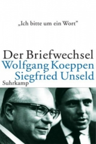 Könyv 'Ich bitte um ein Wort . . .' Wolfgang Koeppen