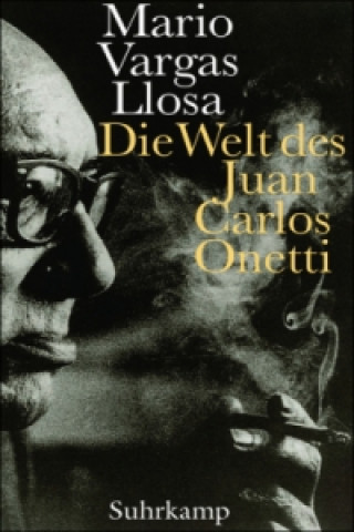 Książka Die Welt des Juan Carlos Onetti Mario Vargas Llosa