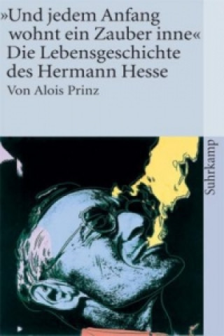 Könyv 'Und jedem Anfang wohnt ein Zauber inne' Alois Prinz