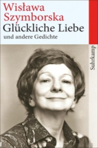 Kniha Glückliche Liebe und andere Gedichte Wislawa Szymborská