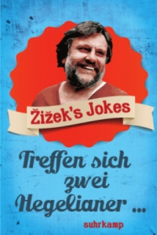 Carte Zizek's Jokes - Treffen sich zwei Hegelianer... Slavoj Žizek