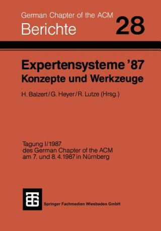 Książka Expertensysteme '87 Konzepte Und Werkzeuge Balzert