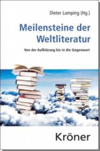 Книга Meilensteine der Weltliteratur Dieter Lamping