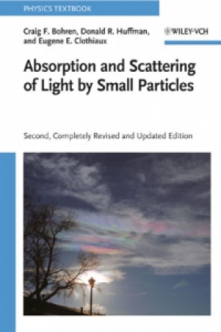 Könyv Absorption and Scattering of Light by Small Particles 2e Craig F. Bohren