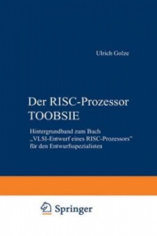 Książka Der RISC-Prozessor TOOBSIE Ulrich Golze