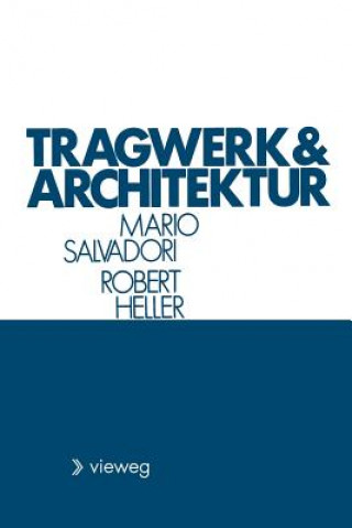 Kniha Tragwerk Und Architektur Mario Salvadori