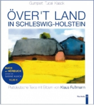 Книга Över't Land in Schleswig-Holstein, m. Audio-CD Gregor Gumpert