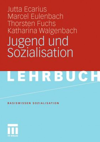 Könyv Jugend Und Sozialisation Jutta Ecarius