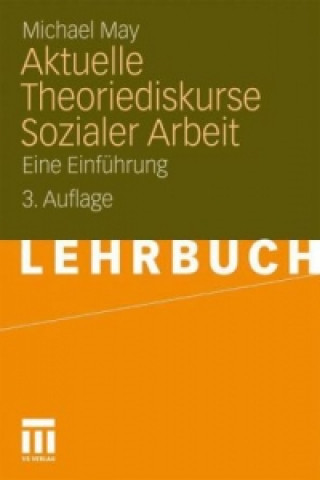 Buch Aktuelle Theoriediskurse Sozialer Arbeit Michael May