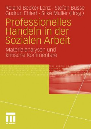 Buch Professionelles Handeln in Der Sozialen Arbeit Roland Becker-Lenz