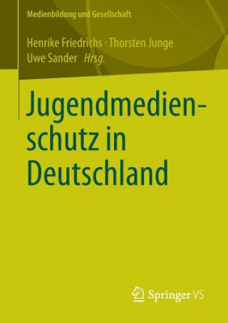 Kniha Jugendmedienschutz in Deutschland Henrike Friedrichs