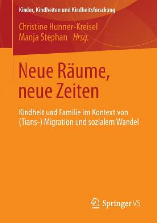 Knjiga Neue Raume, Neue Zeiten Christine Hunner-Kreisel