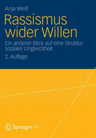 Kniha Rassismus Wider Willen Anja Weiß