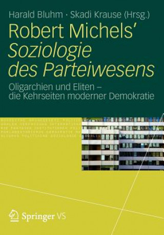 Kniha Robert Michels' Soziologie Des Parteiwesens Harald Bluhm