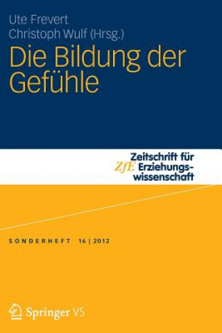 Kniha Die Bildung Der Gefuhle Ute Frevert