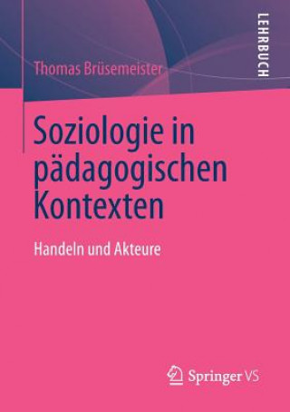 Książka Soziologie in P dagogischen Kontexten Thomas Brüsemeister