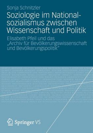 Książka Soziologie Im Nationalsozialismus Zwischen Wissenschaft Und Politik Sonja Schnitzler