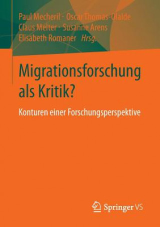 Kniha Migrationsforschung ALS Kritik? Susanne Arens
