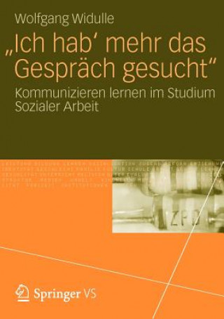 Kniha 'ich Hab' Mehr Das Gesprach Gesucht' Wolfgang Widulle