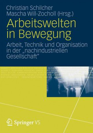 Könyv Arbeitswelten in Bewegung Christian Schilcher