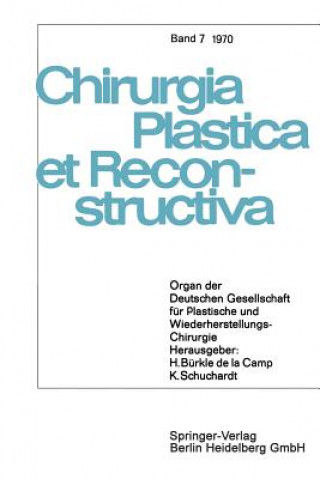 Kniha Organ Der Deutschen Gesellschaft Fur Plastische Und Wiederherstellungs-Chirurgie H. Bürkle de la Camp
