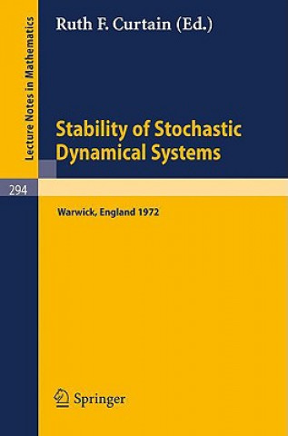 Kniha Stability of Stochastic Dynamical Systems R. F. Curtain