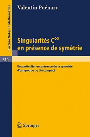Könyv Singularites C infini en presence de symetrie V. Poenaru
