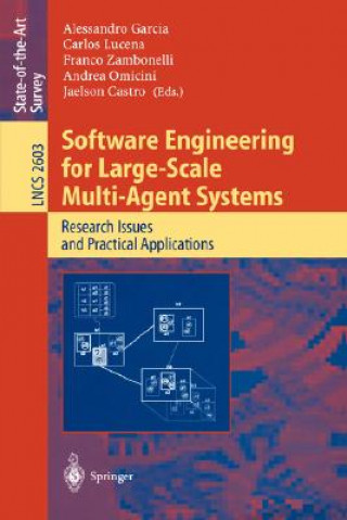 Kniha Software Engineering for Large-Scale Multi-Agent Systems Jaelson Castro