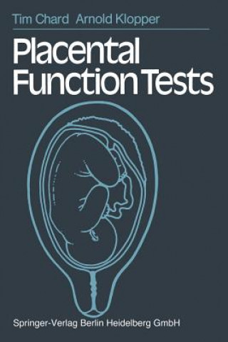 Könyv Placental Function Tests T. Chard