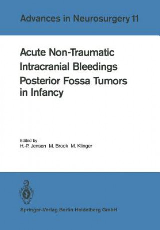 Kniha Acute Non-Traumatic Intracranial Bleedings. Posterior Fossa Tumors in Infancy Mario Brock