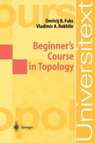 Kniha Beginner's Course in Topology D. B. Fuks