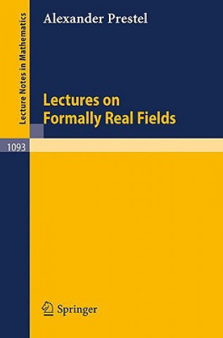 Könyv Lectures on Formally Real Fields A. Prestel
