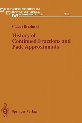 Könyv History of Continued Fractions and Pade Approximants Claude Brezinski
